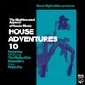 Black Mighty Wax presents House Adventures 10 - The Multifaceted Aspects of House Music