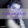 Glamorous Club Grooves - Future House Edition, Vol. 21