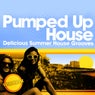 Pumped Up House