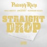 Straight Drop (feat. Ball Greezy, Jim Jones & Icewear Vezzo)
