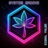 System Groove