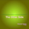 The Other Side (Extended Version)