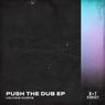 Push the Dub - E.P