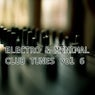 Electro & Minimal Club Tunes Vol 6