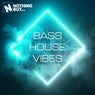 Nothing But... Bass House Vibes, Vol. 02