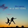 Wild And Young