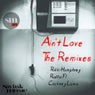 Ain't Love - The Remixes