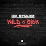 Wild & Sick