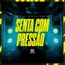 Senta com Pressão