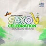 Saxo Celebration (Brazilian Remixes)