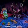 And We Go (DJ Edit)