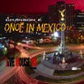 Once In Mexico EP