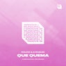 Que Quema (Extended Mix)