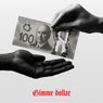 Gimme Dollar (feat. Aunty Jerry)