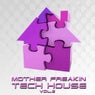 Mother Freakin Tech House, Vol. 2 (Best Clubbing Tech House Tracks)