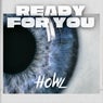 READY FOR YOU