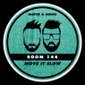 Move It Slow