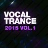 Vocal Trance 2015, Vol. 1