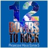 12 Bombs To Rock - Progressive House Edition 5