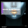 House Music Squad #44