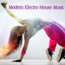 Modern Electro House Music