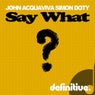 Say What? EP