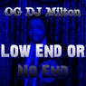 Low End or No End