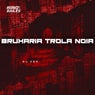 Bruxaria Trola Noia