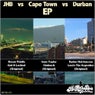 JHB vs. Cape Town vs. Durban EP