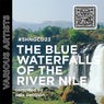 The Blue Waterfalls Of The River Nile compiled by Pale Penguin