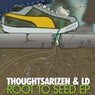Root To Seed - EP
