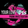 Your Love (P.I. - 014 Rmx)