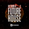 The Sound Of Future House, Vol. 10