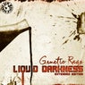 Liquid Darkness