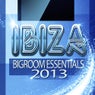 Ibiza Bigroom Essentials 2013