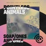 Soap/Ones and Ones