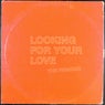 Looking For Your Love (The Remixes)