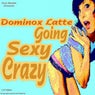 Going Sexy Crazy