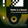 Rythm is a Dancer