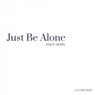 Just Be Alone