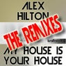 My House Is Your House Remixes