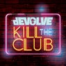 Kill The Club - EP