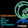 You Better Work (The Remixes)