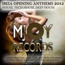 Ibiza Opening Anthems 2012 House