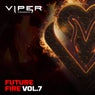 Future Fire Vol.7 (Viper Presents)