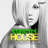 Strictly House - Delicious House Tunes Vol. 22