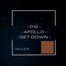 012 - Apollo - Get Down