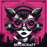 Bitchcraft