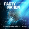 Party Nation (20 House Crashers), Vol. 2