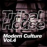 Tribal House: Modern Culture, Vol. 4